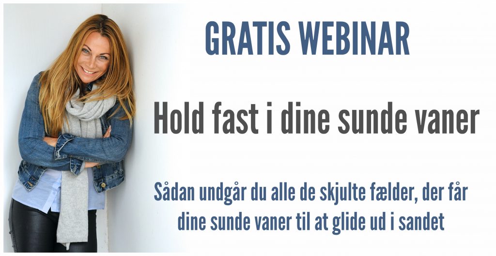 Hold Fast I Dine Sunde Vaner Gratis Webinar Til Dig Sofiasommerdk 